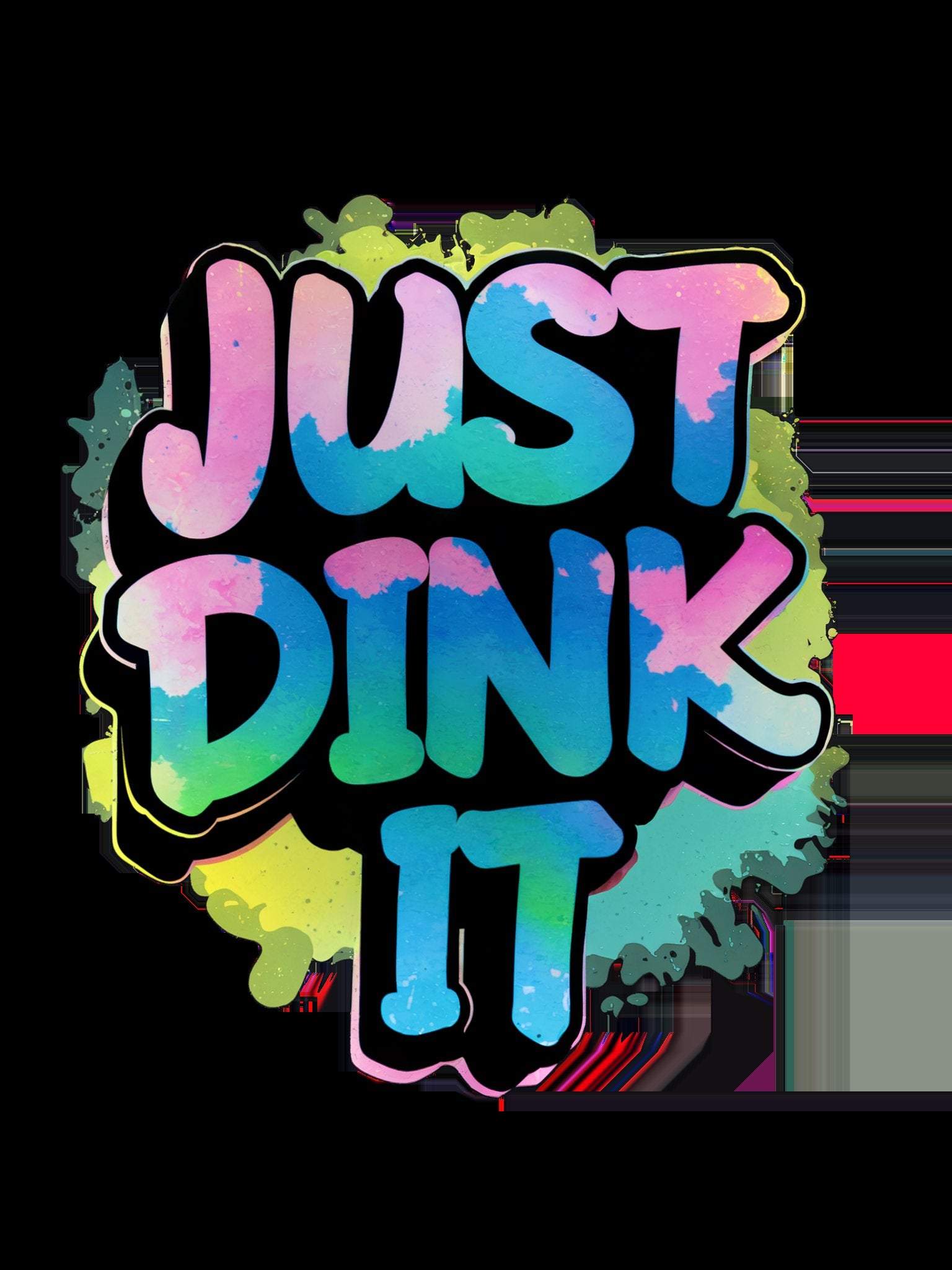 Just Dink It